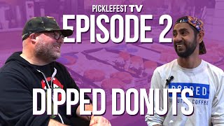 PickleFest TV Episode 2  Dipped Donuts [upl. by Minette]