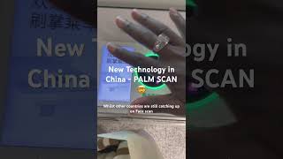 PALM SCAN TECHNOLOGY IN 🇨🇳 ✋🏼🤯 china technology development fyp [upl. by Novyad428]