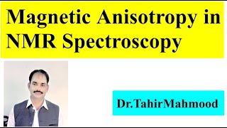 Magnetic Anisotropic effect in NMR Spectroscopy  Magnetic Anisotropy [upl. by Igic198]