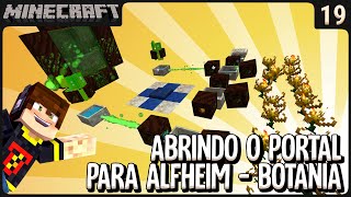 Abrindo o portal para Alfheim no Botania TERRASTEEL  Minecraft All The Mods 7 [upl. by Ramunni]