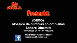 Mosaico de cumbia colombiana  Sonora Dinamita Pista Karaoke DEMO Mas pistas y karaokes mexico [upl. by Nassi]