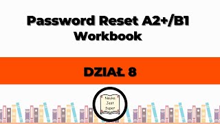 Odpowiedzi do książki Password Reset A2B1 Workbook  Dział 8  Angielski [upl. by Fidela]