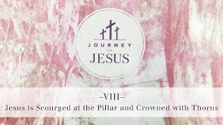 Journey With Jesus 360° Tour VIII Jesus is Scourged at the Pillar and Crowned with Thorns [upl. by Robbie57]