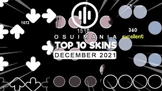 Top 10 osu mania Skins Compilation December 2021 [upl. by Hadsall838]