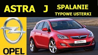 OPEL ASTRA J OPINIE TYPOWE USTERKI SPALANIE ZALETY I WADY [upl. by Ck]