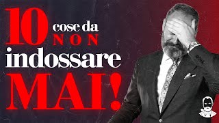 10 cose da NON indossare MAI se vuoi essere elegante [upl. by Lierbag]