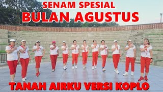 Senam Kreasi Agustusan TANAH AIRKU  Versi Koplo  Dance TANAH AIRKU Koplo [upl. by Verine]