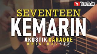 kemarin  seventeen akustik karaoke [upl. by Pope]