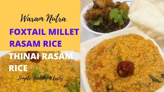 Millet rasam rice  Foxtail millet rasam rice  Thinai rasam sadham  one pot samayal [upl. by Player]