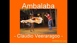 Karaoké Ambalaba Claudio Veeraragoo [upl. by Rhtaeh676]