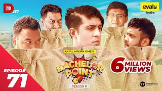 Bachelor Point  Season 2  EPISODE 71  Kajal Arefin Ome  Dhruba Tv Drama Serial [upl. by Aihsa954]