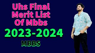 uhs final merit list of mbbs 2023 uhs final provisional list 2023 [upl. by Mendel]