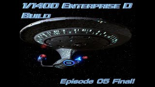 AMT 11400 Enterprise D Build Episode 05 Final [upl. by Thun]