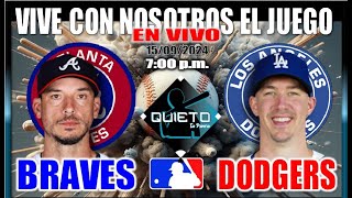 ENVIVO MLB LOS ANGELES DODGERS vs ATLANTA BRAVES BRAVOS COMENTARIOS [upl. by Hewitt]