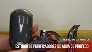 Profeco revela el purificador de agua más eficiente del mercado [upl. by Yddeg]