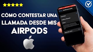 ¿Cómo contestar una llamada desde mis AIRPODS  Mejores trucos [upl. by Atwekk]