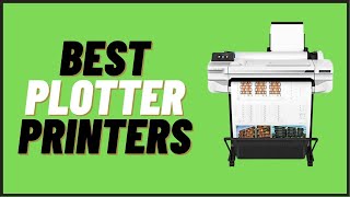 Top 6 Best Plotter Printer – Buying Guide [upl. by Ahtivak998]