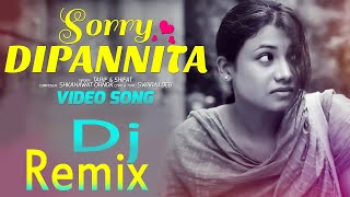 Bangla New Dj Song  Sorry Dipannita  Dj Remix Song  Hard Kick Full Bass mix  Remix By Dj LiMoN [upl. by Saticilef813]