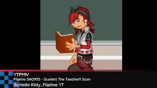 RQ YTPMV Flipline SHORTS  Scarlett The Teacher Scan [upl. by Rosalba683]