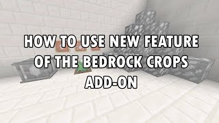 How to use new feature of the Bedrock Crops addon Addons used in the description [upl. by Tlaw]