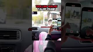 Trolling Walkie Talkie Prank pranking funnyprank [upl. by Lucina]