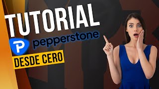 ➡️ Pepperstone Opiniones 2024 🎁 ¿Cómo funciona este bróker de FOREX 👉 ¡Tutorial [upl. by Claribel]