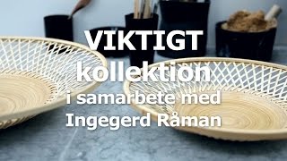 IKEA i samarbete med Ingegerd Råman [upl. by Rania]