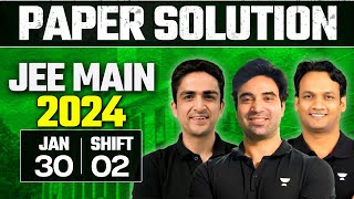 JEE Main 2024 Paper Solution  30th Jan  Shift 2 [upl. by Ddart]