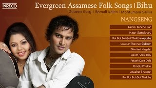 Evergreen Assamese Bihu Songs  Zubeen Garg  Bornali Kalita  Apurba Baruah  NangSeng [upl. by Esylle909]