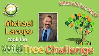 WikiTree Challenge 2021 feat Michael Lacopo [upl. by Artemla]