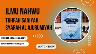 25 Tuhfah Saniyah Syarah Al ajurumiyah [upl. by Anayeek146]