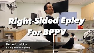 Rightsided Epley Maneuver for BPPV  how to by Dr Ted Cho Dizziness and Balance Disorders expert [upl. by Beniamino]