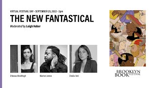 The New Fantastical w Ottessa Moshfegh Marlon James and Sheila Heti [upl. by Favrot119]