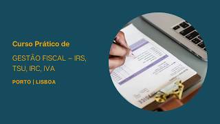 Curso Prático de Gestão Fiscal  IRS TSU IRC IVA [upl. by Leggett800]