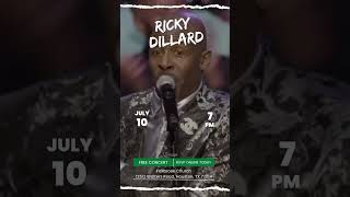 Ricky Dillard is Coming to Fallbrook on July 10th [upl. by Azer]