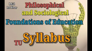 Syllabus B Ed 1st year Philosophical and Sociological Foundations of Education Education Notes [upl. by Derte]