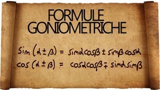 Formule di Addizione Sottrazione Duplicazione amp Co in goniometria [upl. by Hawken]