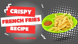 French Fries Recipe  Homemade Crispy French Fries  Crispy Finger Chips [upl. by Vlad]