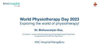 KMC Hospital Mangaluru  World Physiotherapy Day 2023  Dr Bishwaranjan Das [upl. by Alemac]