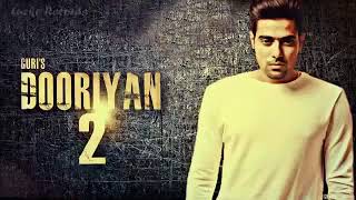 Dooriyan 2 Guri Deep Jandu Latest Punjabi Song 2018 [upl. by Anazus]