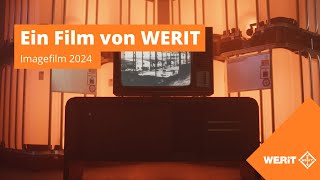 Ein Film von WERIT – Imagefilm 2024 [upl. by Eelynnhoj6]