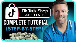 Complete Beginners Guide to Affiliate Marketing on TikTok Shop Full Course [upl. by Tareyn606]