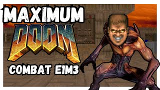 Combat E1M3 Better I guess lol  Maximum Doom Ep 11 [upl. by Celeste]