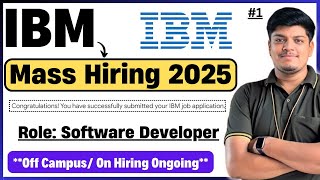 IBM Mass Hiring Announced  Software Developer Hiring  OffCampus Drive 2025  How to Apply PART1 [upl. by Aenil]