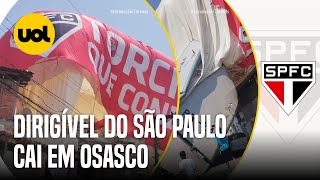 DIRIGÍVEL PERSONALIZADO DO SÃO PAULO CAI EM OSASCO E UMA PESSOA FICA FERIDA NO ACIDENTE [upl. by Anilem516]