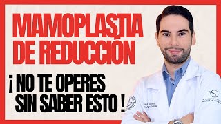 MAMOPLASTIA DE REDUCCIÓN ¿Sufres de Dolor De Espalda Por Senos Pechos o Mamas Grandes Cicatrices [upl. by Nanine456]