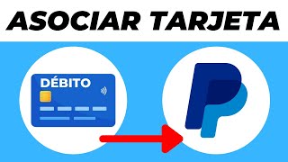 Cómo ASOCIAR TARJETA de DÉBITO a PAYPAL 2024 Paso a Paso [upl. by Atsirhcal127]