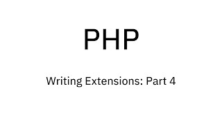 4 Writing PHP Extensions Creating a class for our LineString [upl. by Kayle]