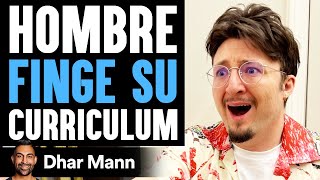 Hombre Finge Su Curriculum  Dhar Mann Studios [upl. by Leighland]