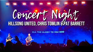 Concert Night  Hillsong United Chris Tomlin Pat Barrett  Tomlin United Tour 2022 Miami Florida [upl. by Nihhi]